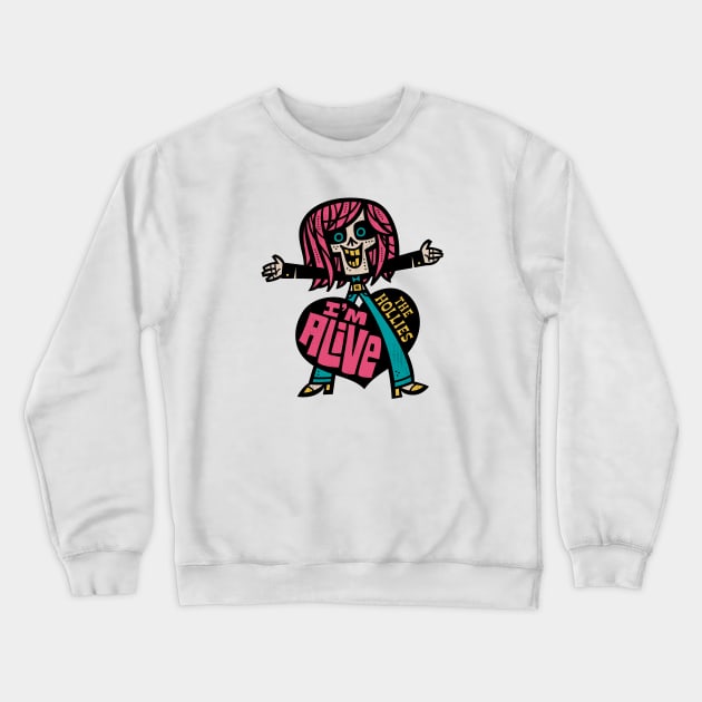 I'm Alive! Crewneck Sweatshirt by Jon Kelly Green Shop